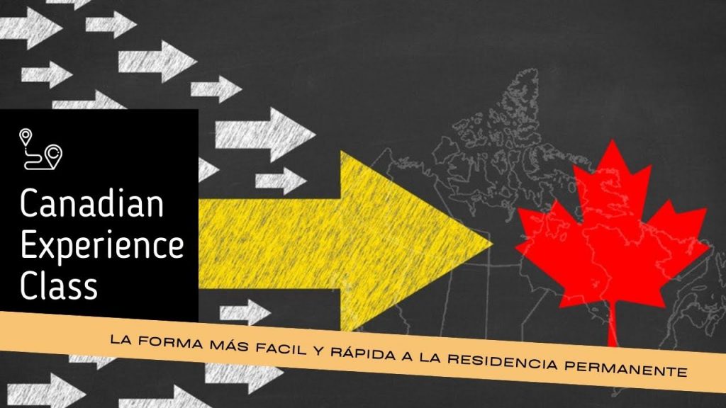 Clase de Experiencia Canadiense - Canadian Experience Class